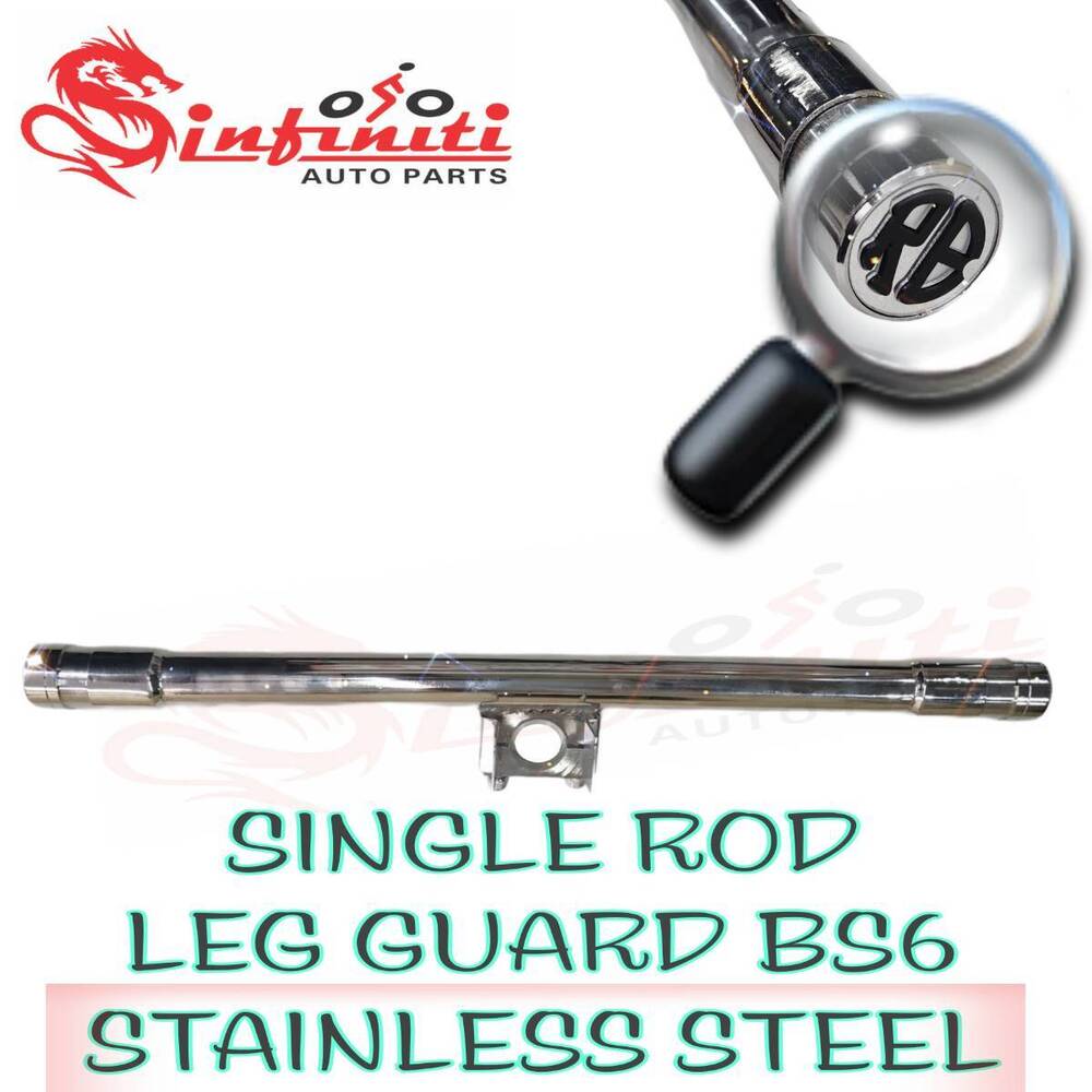 BS6 SS Single Rod Leg Guard