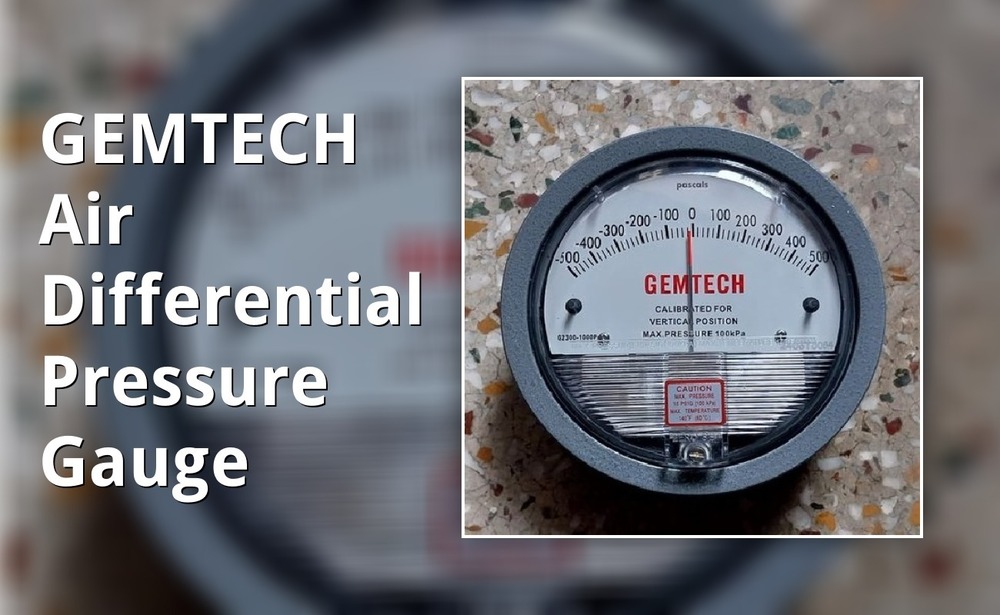 GEMTECH DIFFERENTIAL PRESSURE GAUGE IN Naresh Park EXTRA Industrial Area Nangloi