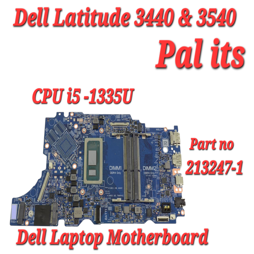 Dell Latitude 3540 / 3440 213247-1 Laptop Motherboard - Application: Na