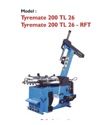 Tyremate 200 TL 26 Tyremate 200 TL 26 RFT Tyre Changer