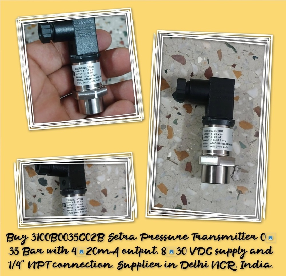 3100B0035C02B Setra Pressure Transmitter 035 Bar Delhi India