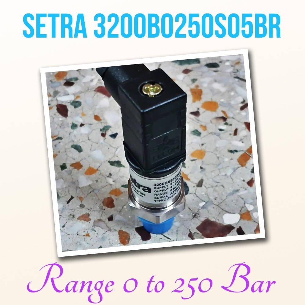 SETRA Pressure Transmitter 3200B0250S05BR 0-250 Bar