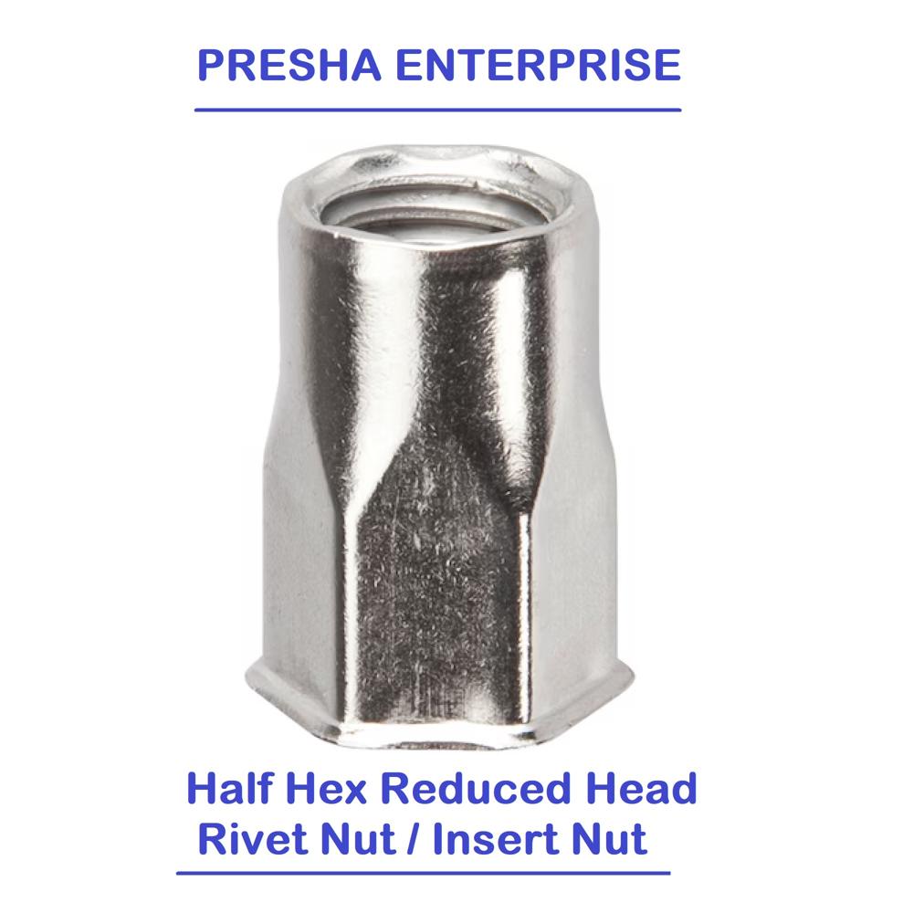 Half Hex Reduced Head Rivet Nut / Insert Nut - Usage: Sheet Metal