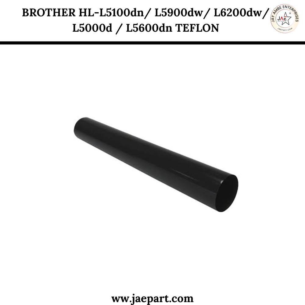 BROTHER HL-L5700DN/L59000DW/L6200DW/L5000D/L5600DN PTFE