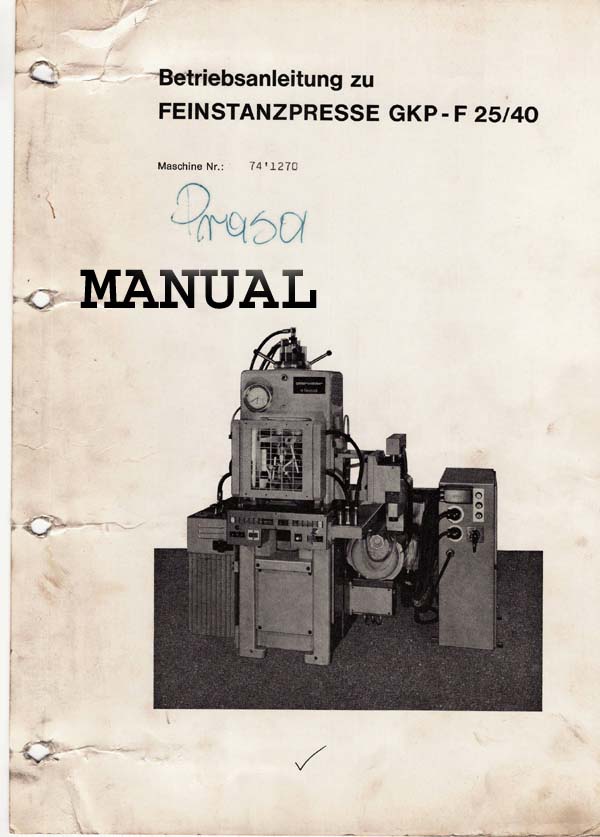 Feintools Gkp F 25/40 Fine Blanking Press Machine - Dimension (L*W*H): 1300X1260X1260 Millimeter (Mm)
