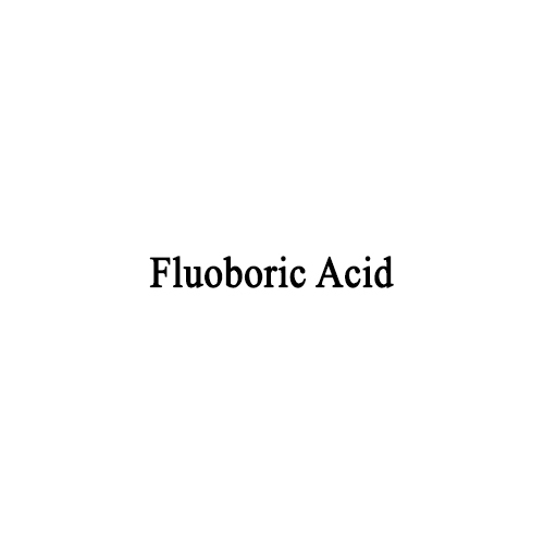 Fluoboric Acid