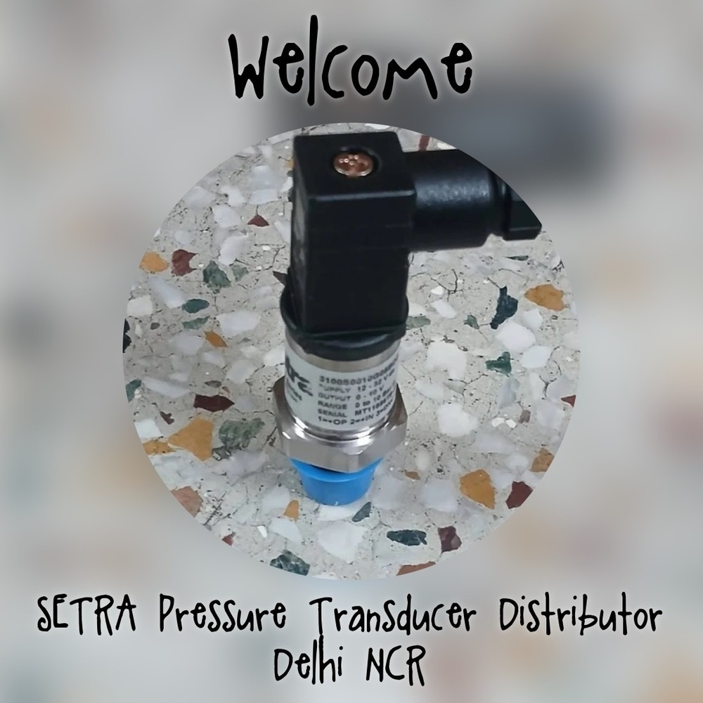 SETRA Pressure Transmitter Part No. 3100S0010G05BO3 Range 0 to 10 Bar