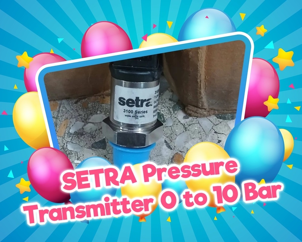 SETRA Pressure Transmitter Part No. 3100S0010G05BO3 Range 0 to 10 Bar