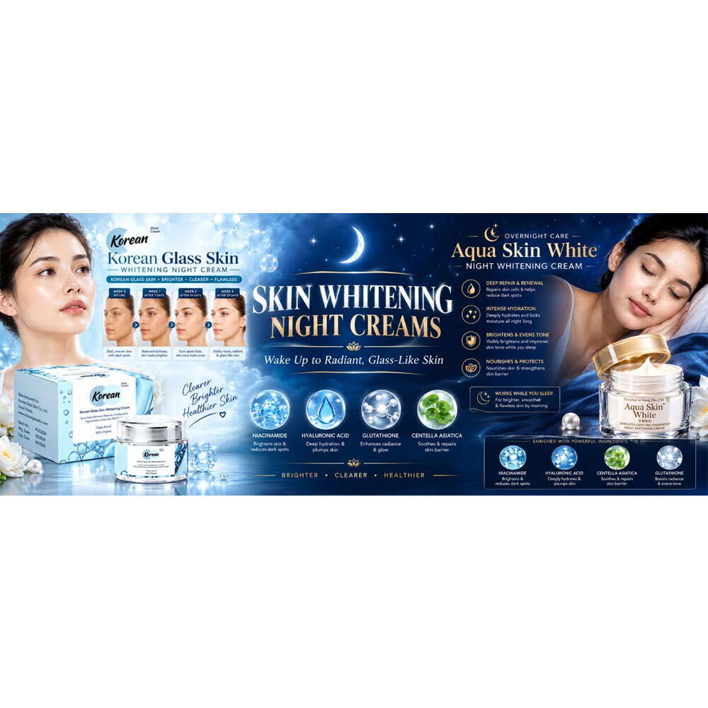Skin Whitening Cream & Night Cream