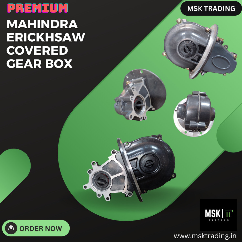 Mahindra Erickshaw Covered Gear Box