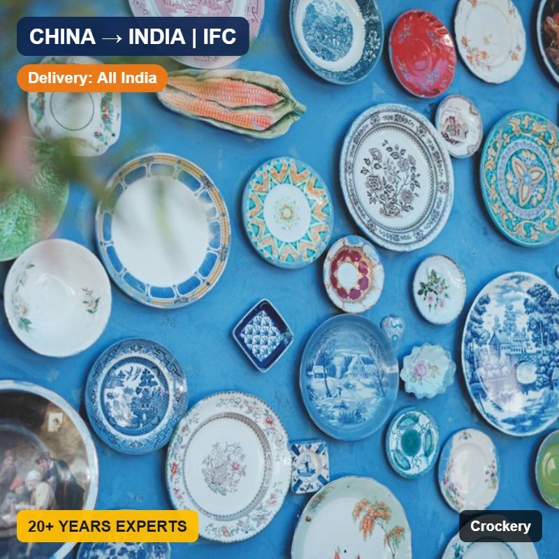 Import Crockery from China to India