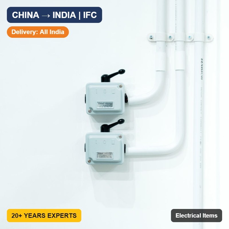 Import Electrical Items from China to India