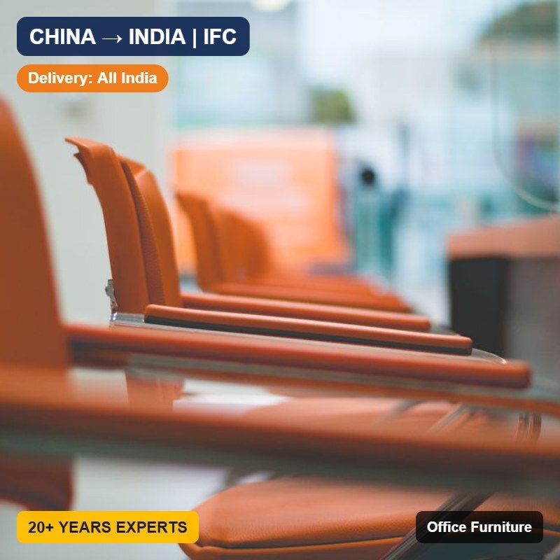 Import Office Furniture from China to India