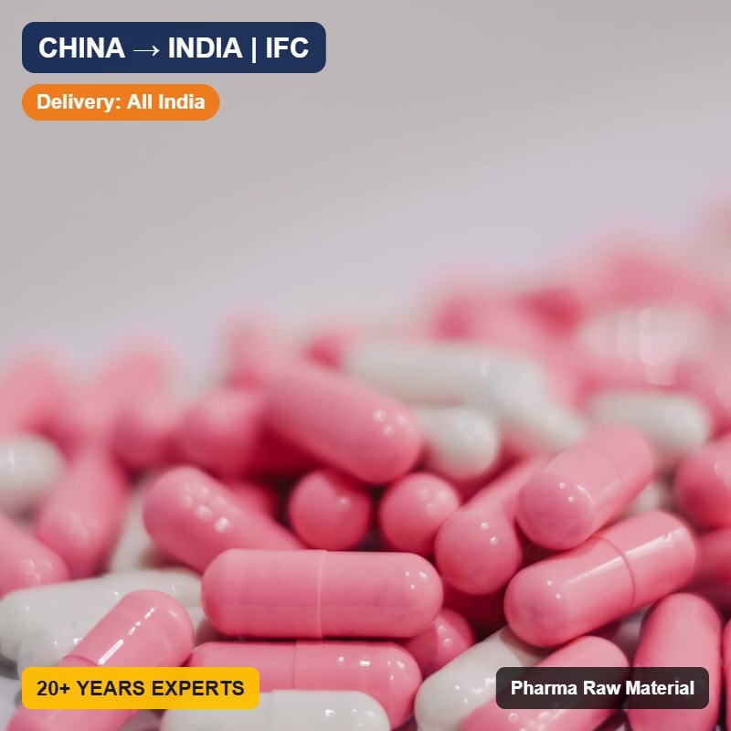 Import Pharma Raw Material from China to India