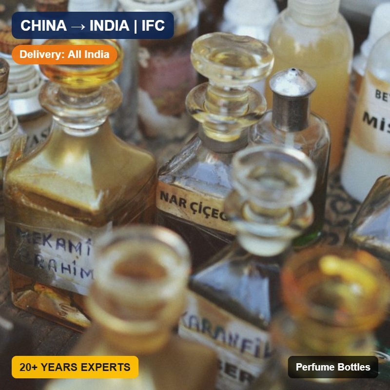 Import Perfume Bottles from China to India