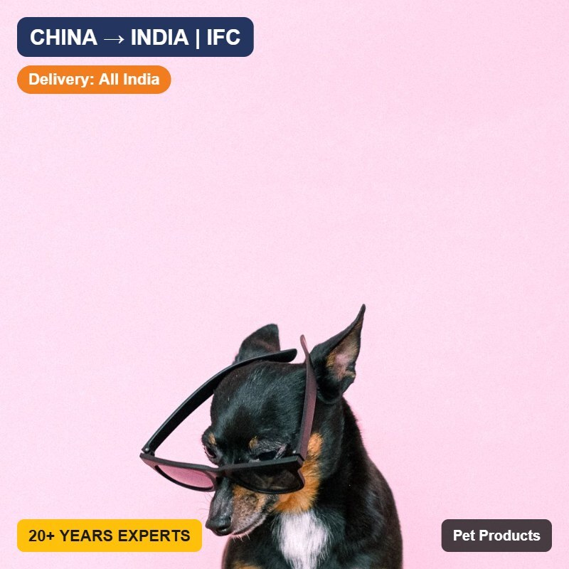 Import Pet Products from China to India