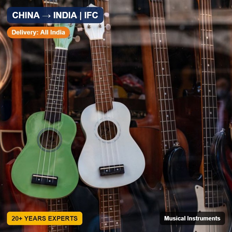 Import Musical Instruments from China to India