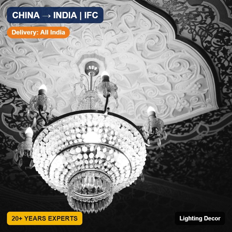 Import Lamps and Chandeliers from China to India