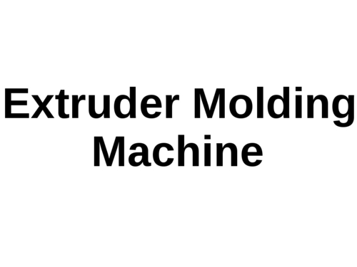 Extruder Molding Machine
