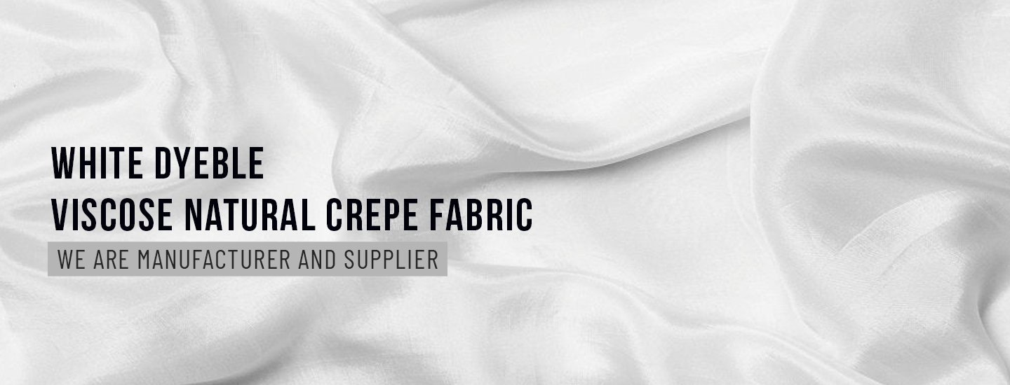 Viscose Fabrics Manufacturer, White Silk Fabrics Supplier,Exporter