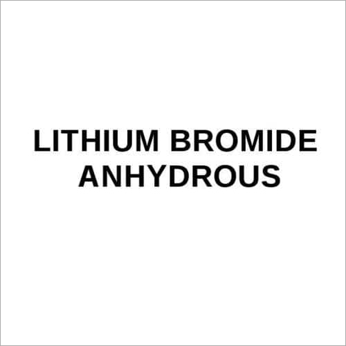 Lithium Bromide Anhydrous By Pacific Organics Pvt. Ltd.