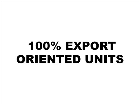 100% निर्यात उन्मुख इकाइयां