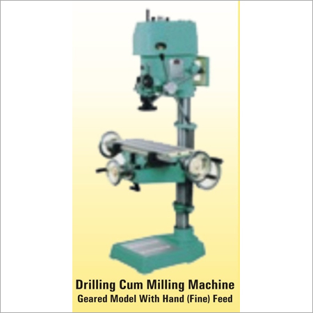 Drilling Cum Milling Machine