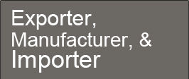 Exporter, Manufacture, & Importer