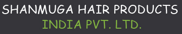 SHANMUGA HAIR PRODUCTS INDIA PVT. LTD. 