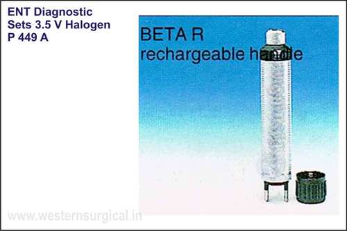 ENT Diagnostic Sets - 3.5V Halogen BETA R Rechargeable Handle | Premium Quality ENT Surgical Instrument
