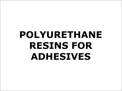 Polyurethane Resins For Adhesives