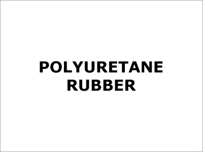 Polyuretane Rubber