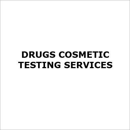 Drugs Cosmetics Testing Services
