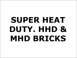 सुपर हीट ड्यूटी HHD और MHD ईंटें