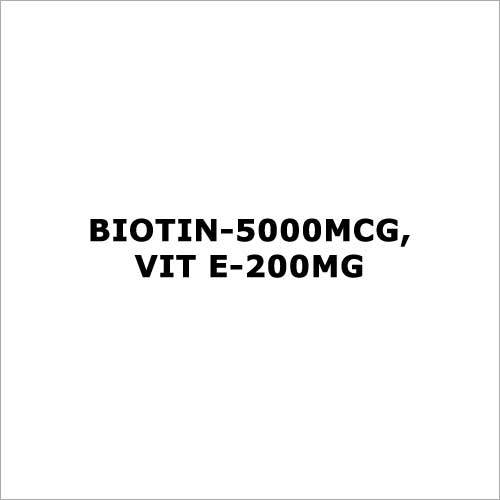 Biotin-5000Mcg,Vit E-200Mg Application: For Healthy Hair