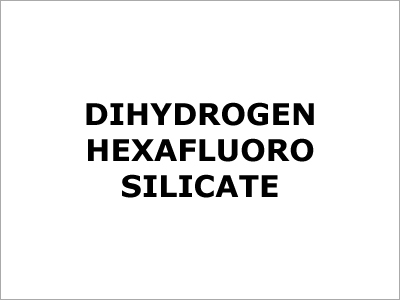 Dihydrogen Hexafluoro Silicate