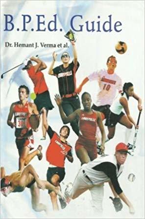 बी.पी.एड। गाइड (B.P.Ed., B.P.E., C.P.Ed., M.P.Ed., D.P.Ed. के लिए कोर्स)