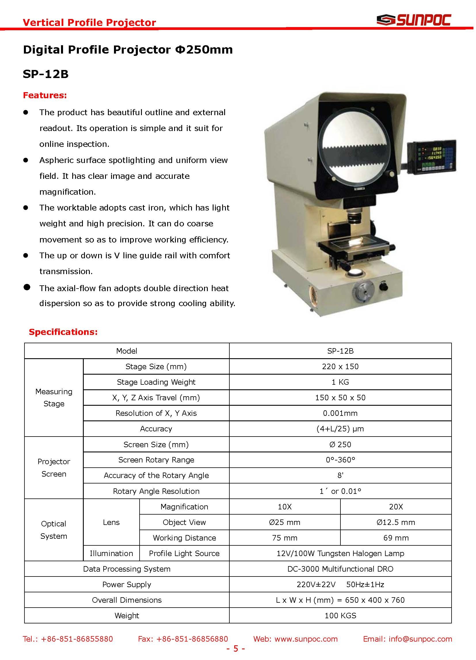 Digital Profile Projector Power: 220 Watt (W)