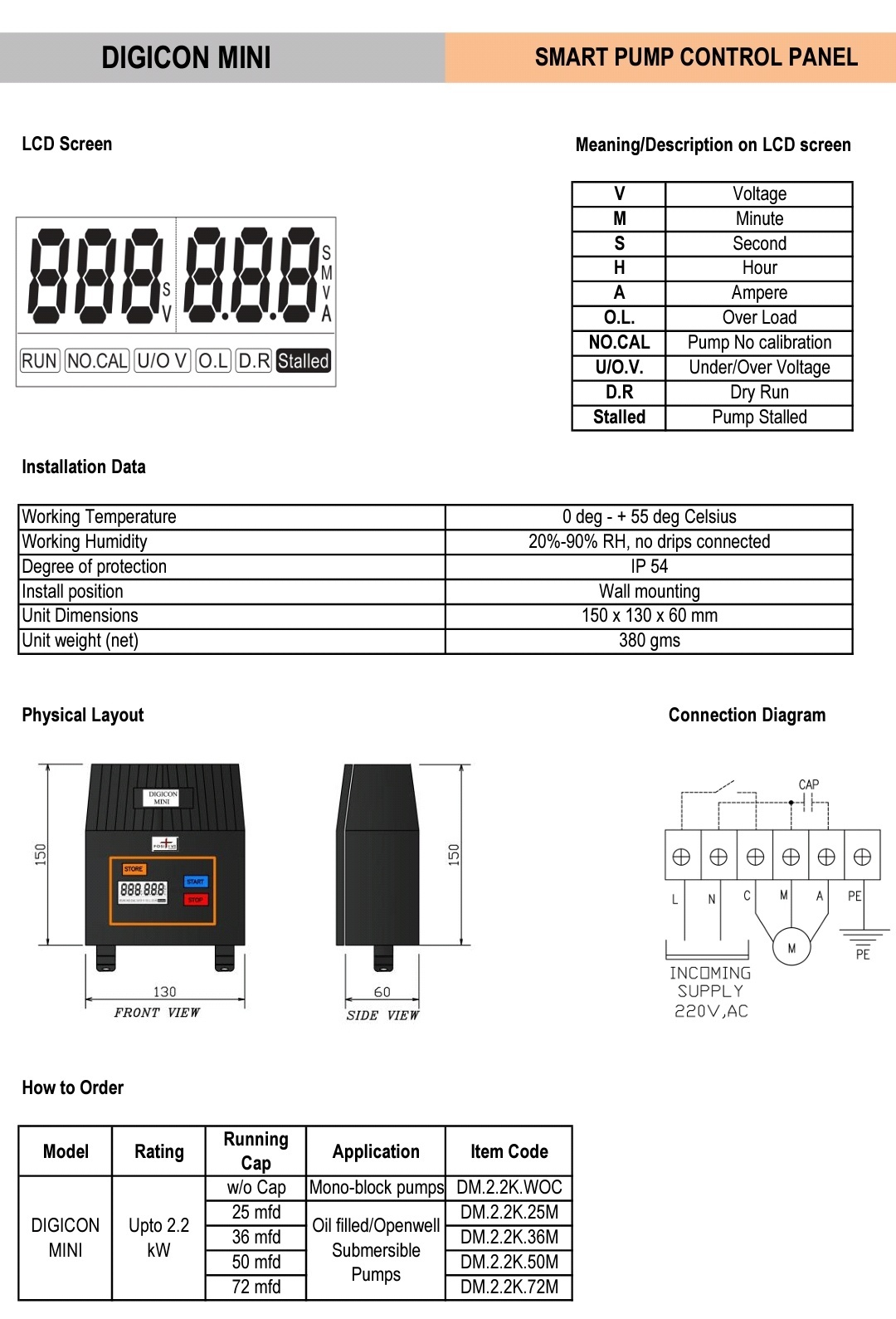 Digicon Mini Dimension(l*w*h): 130 X 150 X 60 Millimeter (Mm)