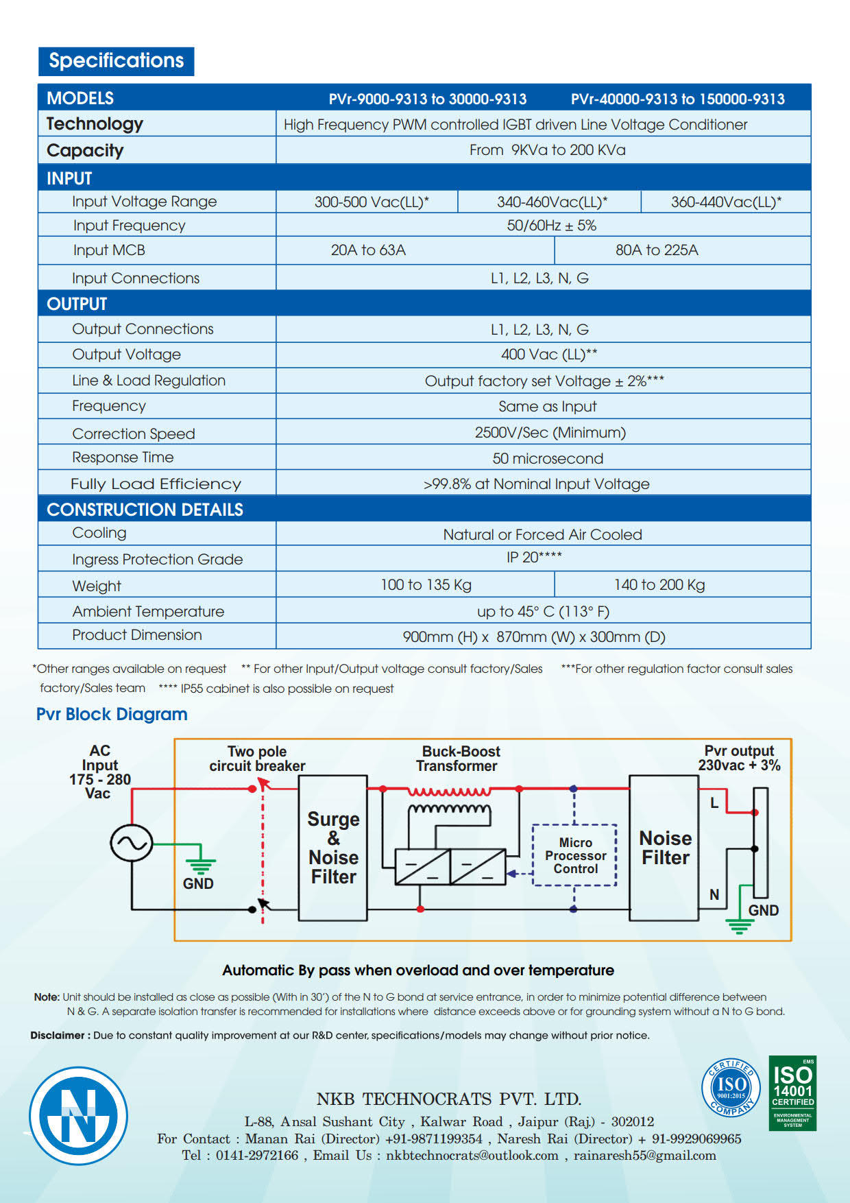 Igbt Static Voltage Stabilizer Ambient Temperature: 45 Celsius (Oc)