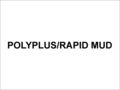 Polyplus / Rapid Mud