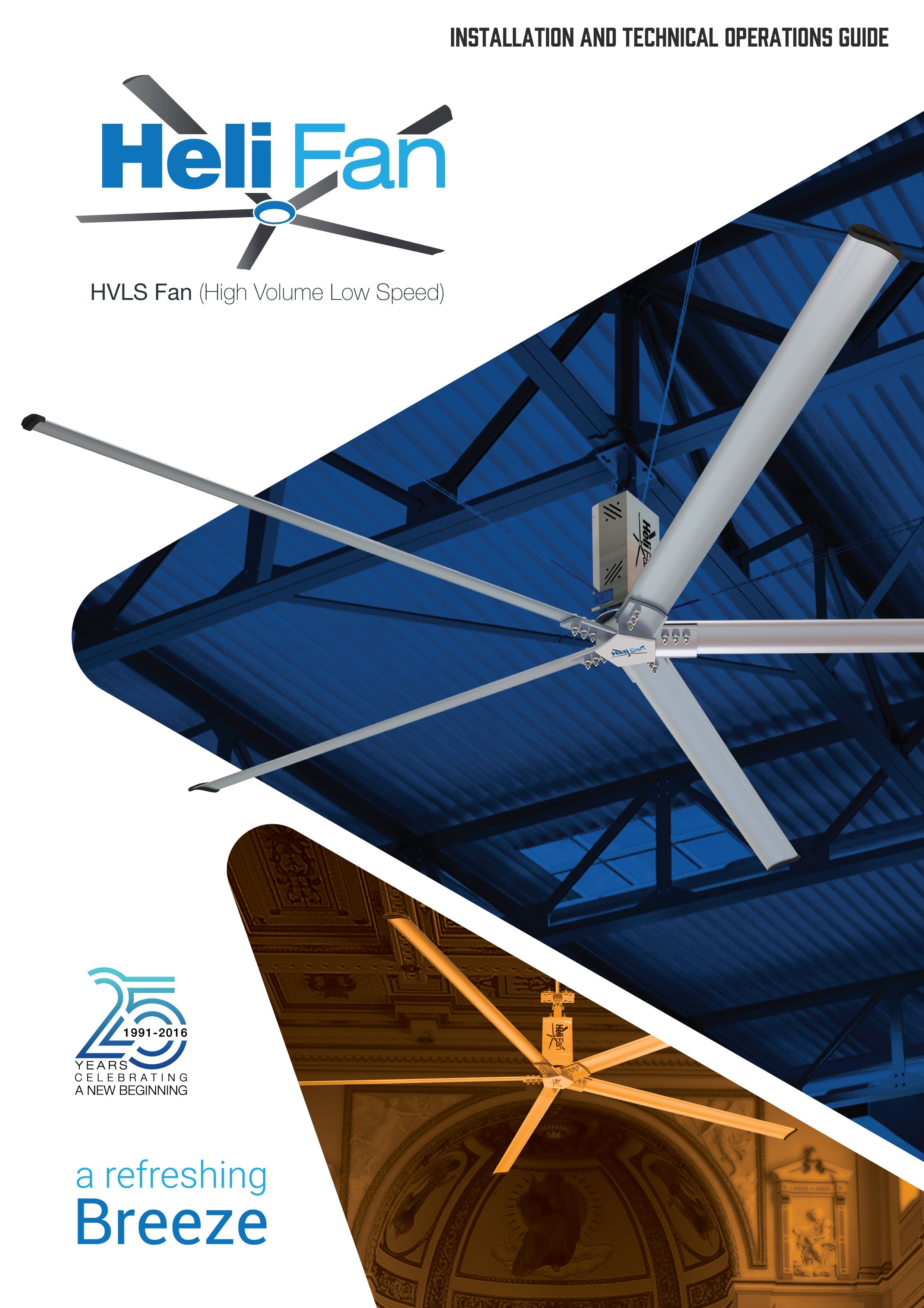 Helifan Of 8 Feet Diameter To 24 Feet Bldc Motor Blade Material: Aluminium