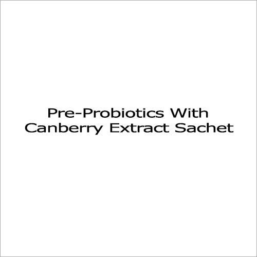 Pre-probiotics With Canberry Extract Sachet Injection