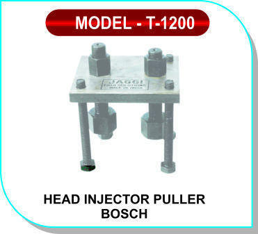 Head Injector Puller Bosch Model - T-1200