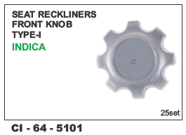 सीट रेकलाइनर्स फ्रंट नॉब टाइप-1 इंडिका व्हीकल टाइप: 4 व्हीलर