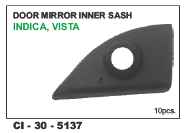 Door Mirror Inner Sash Indica, Vista LH/RH - 4 Wheeler | Warranty Included, Optimized for Vehicle Fit, Durable Material, Reliable Functionality