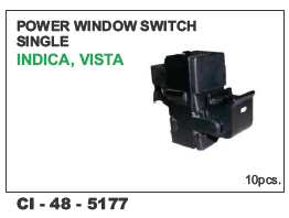 Power Window Switch Single Indica, Vista Vehicle Type: 4 Wheeler