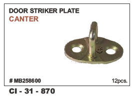 Door Striker Plate Canter - Durable Steel, Universal Fit for 4 Wheeler Vehicles | Warranty Included, Enhanced Safety and Security