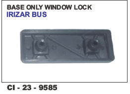 Base Only Window Lock Irizar Bus Universal Vehicle Type: 4 Wheeler