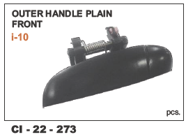 Outer Handle Plain Front I10 Lh/rh Vehicle Type: 4 Wheeler